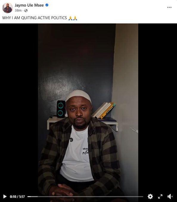 A screengrab image of Jaymo Ule Msee’s statement and video announcing his decision to quit active politics. PHOTO/ https://www.facebook.com/JaymoUleMsee