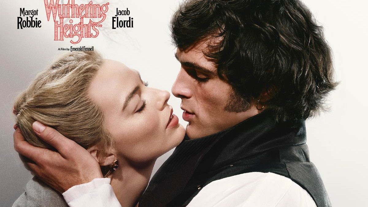 Wuthering Heights (2026): A storm of passion, obsession, and toxic love