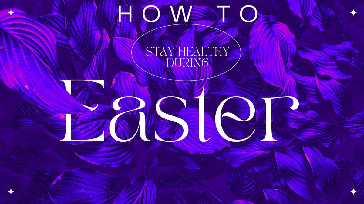How to avoid overeating and stay healthy this Easter
