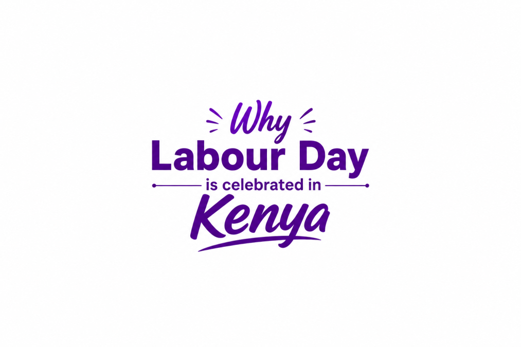 Minimalist white background graphic featuring bold purple typography reading “Why Labour Day is celebrated in Kenya". PHOTO/Photo generated by AI