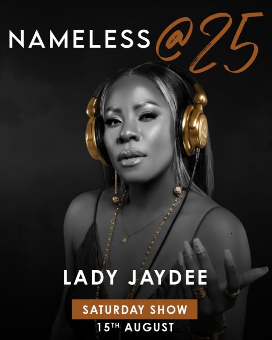 A poster confirming Lady Jaydee’s participation in Nameless @25 concert.